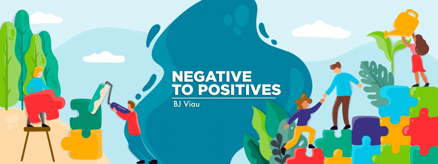 Negative to Positives
