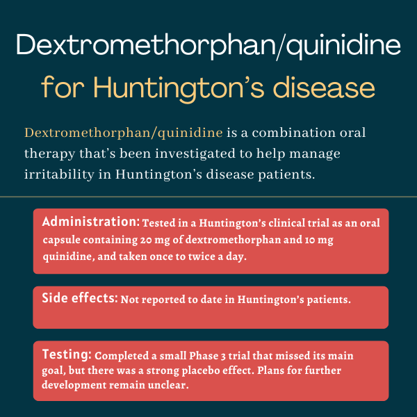 Dextromethorphan/quinidine for Huntington's disease